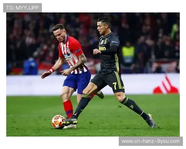 尤文图斯与马德里竞技精彩对决直播信息及观看指南